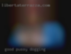 good pussy dogging